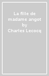 La fille de madame angot