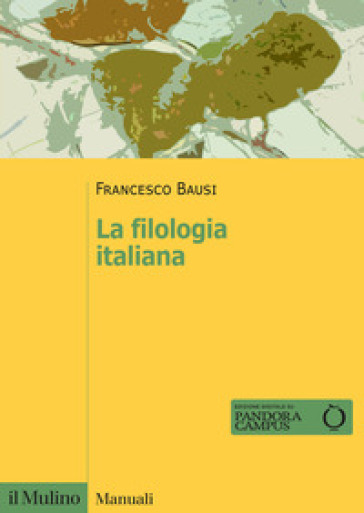 La filologia italiana - Francesco Bausi