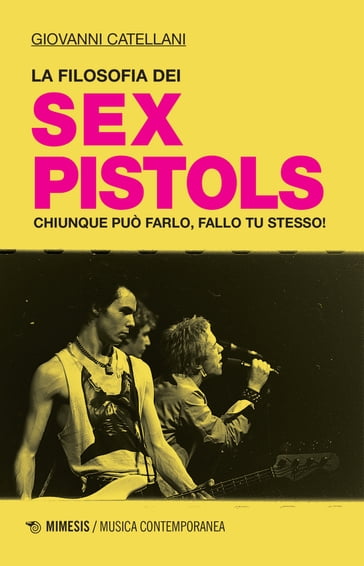 La filosofia dei Sex Pistols - Giovanni Catellani