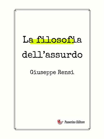 La filosofia dell'assurdo - Giuseppe Rensi