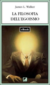 La filosofia dell egoismo