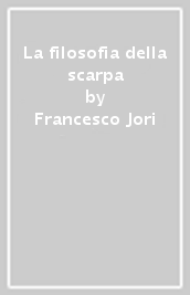 La filosofia della scarpa