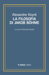 La filosofia di Jakob Bohme