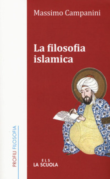 La filosofia islamica - Massimo Campanini