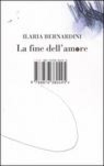 La fine dell'amore - Ilaria Bernardini