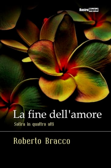 La fine dell'amore - Roberto Bracco