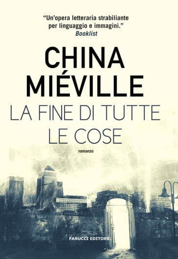 La fine di tutte le cose - China Miéville