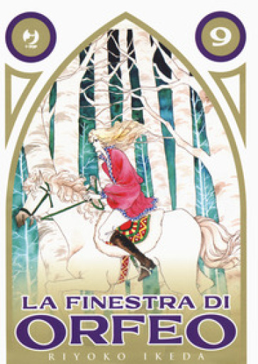 La finestra di Orfeo. Vol. 9 - Riyoko Ikeda