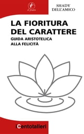 La fioritura del carattere