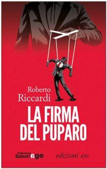 La firma del puparo - Roberto Riccardi