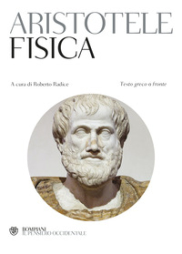 La fisica. Testo greco a fronte - Aristotele