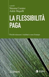 La flessibilità paga