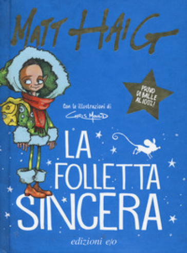 La folletta sincera - Matt Haig