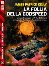 La follia della Godspeed