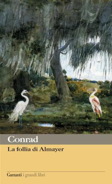 La follia di Almayer - Joseph Conrad