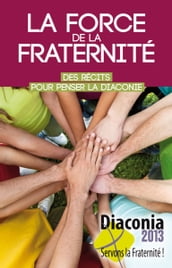 La force de la fraternité