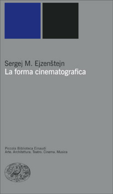 La forma cinematografica - Sergej Michailovic Ejzenstejn