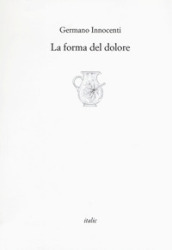 La forma del dolore