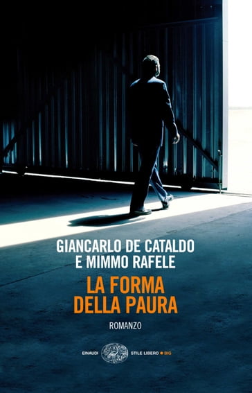 La forma della paura - Giancarlo De Cataldo - Mimmo Rafele
