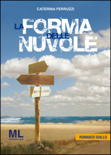 La forma delle nuvole - Caterina Ferruzzi