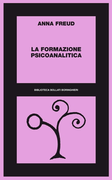 La formazione psicoanalitica - Anna Freud