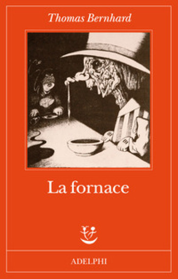 La fornace - Thomas Bernhard