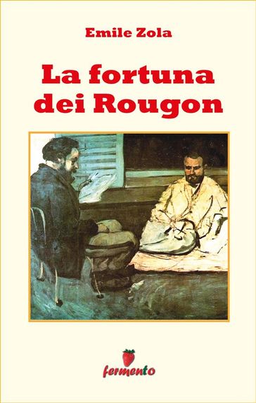 La fortuna dei Rougon - Emile Zola