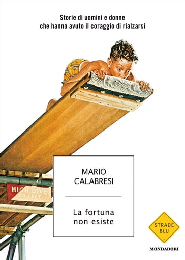 La fortuna non esiste - Mario Calabresi