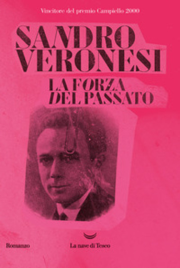 La forza del passato - Sandro Veronesi