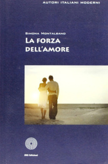 La forza dell'amore - Simona Montalbano