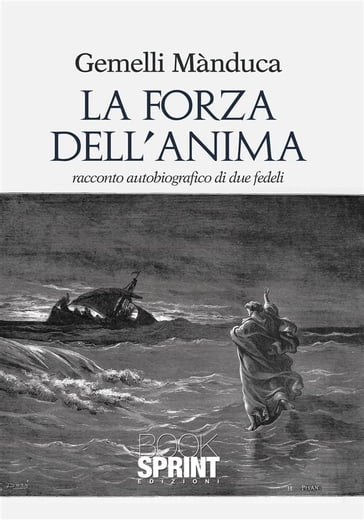 La forza dell'anima - Gemelli Manduca