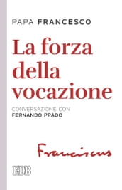 La forza della vocazione