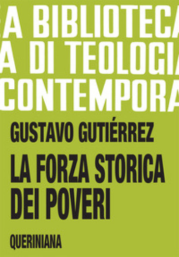 La forza storica dei poveri - Gustavo Gutiérrez