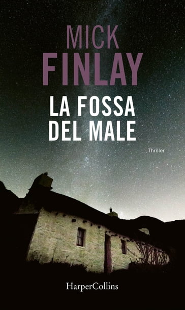 La fossa del male - Mick Finlay