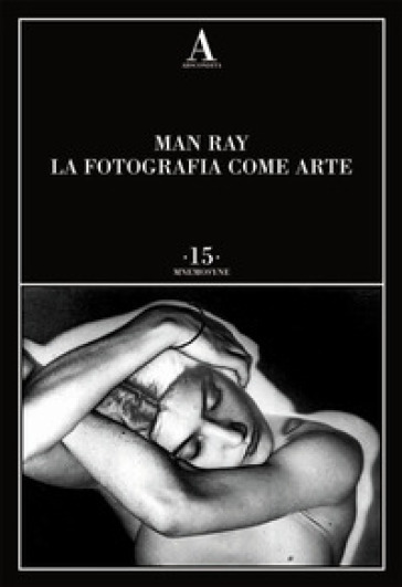 La fotografia come arte - Man Ray