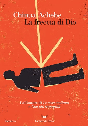 La freccia di Dio - Achebe Chinua