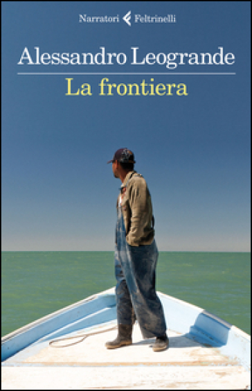 La frontiera - Alessandro Leogrande