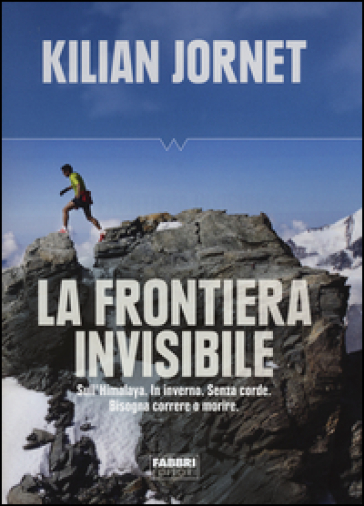 La frontiera invisibile - Kilian Jornet