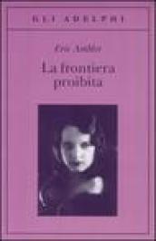 La frontiera proibita