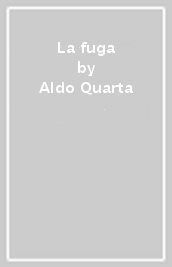 La fuga