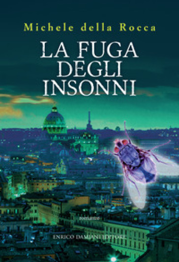 La fuga degli insonni - Michele Della Rocca