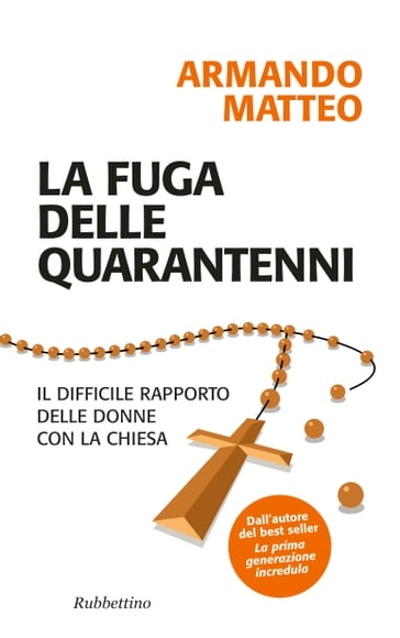 La fuga delle quarantenni - Armando Matteo