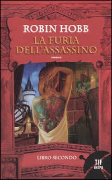 La furia dell'assassino. 2. - Robin Hobb