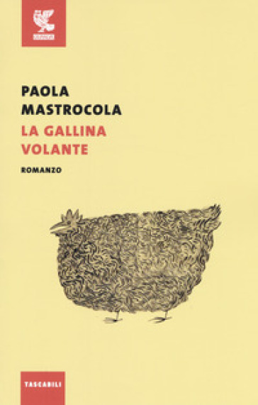 La gallina volante - Paola Mastrocola