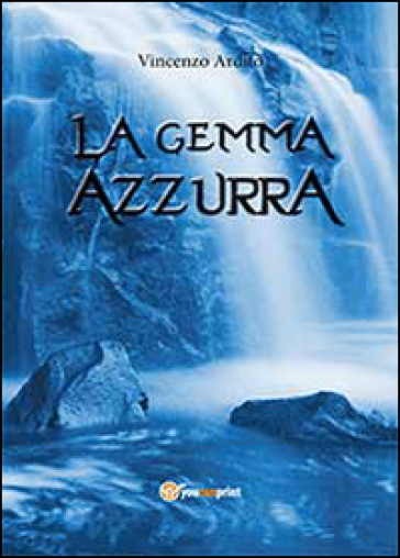 La gemma azzurra - Vincenzo Ardito