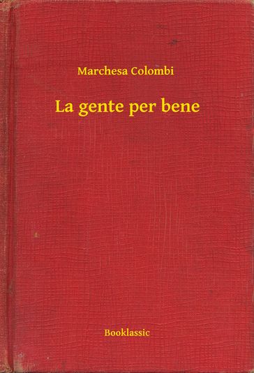 La gente per bene - Marchesa Colombi