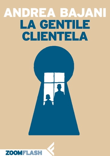 La gentile clientela - Andrea Bajani