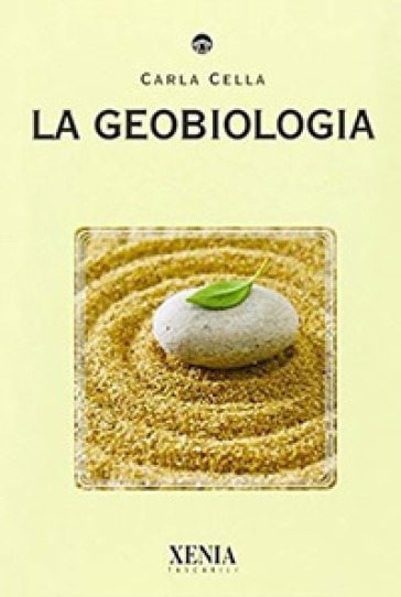 La geobiologia - Carla Cella