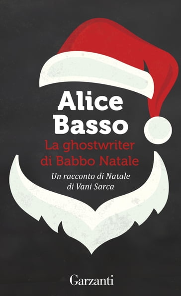 La ghostwriter di Babbo Natale - Alice Basso