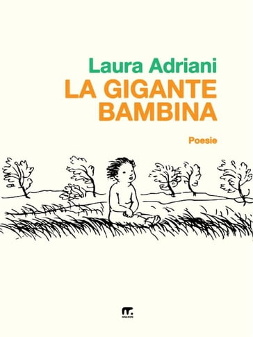 La gigante bambina - Laura Adriani